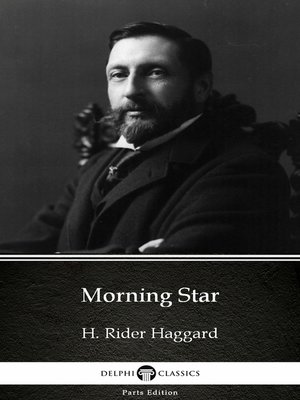 cover image of Morning Star by H. Rider Haggard--Delphi Classics (Illustrated)